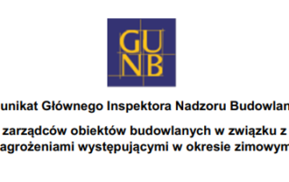 Komunikat Głównego Inspektora Nadzoru Budowlanego do właścicieli, zarządców i użytkowników obiektów budowlanych w związku z sezonem jesienno-zimowym