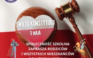 Obchody Święta Konstytucji 3 Maja organizuje 30 kwietnia SP im. Św. Jana Pawła II