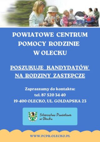 Powiatowe Centrum Pomocy Rodzinie w Olecku poszukuje kandydatów na rodziny zastępcze.