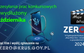 VI Ogólnopolski Konkurs dla Młodzieży „Moja Wizja Zero – recepta na zdrowie w gospodarstwie rolnym”. Termin zgłoszeń do 14 października br.   