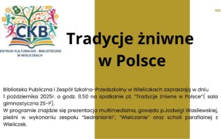 Spotkanie pt. „Tradycje żniwne w Polsce” – 1.10.2025, godz. 9.45, sala gimnastyczna ZS-P w Wieliczkach