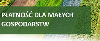 Informacja na temat programu płatności dla małych gospodarstw realizowanego w ramach Planu Strategicznego dla Wspólnej Polityki Rolnej na lata 2023-2027.