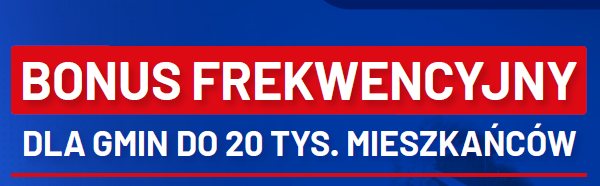 BONUS FREKWENCYJNY dla gmin do 20 tyś. mieszkańców