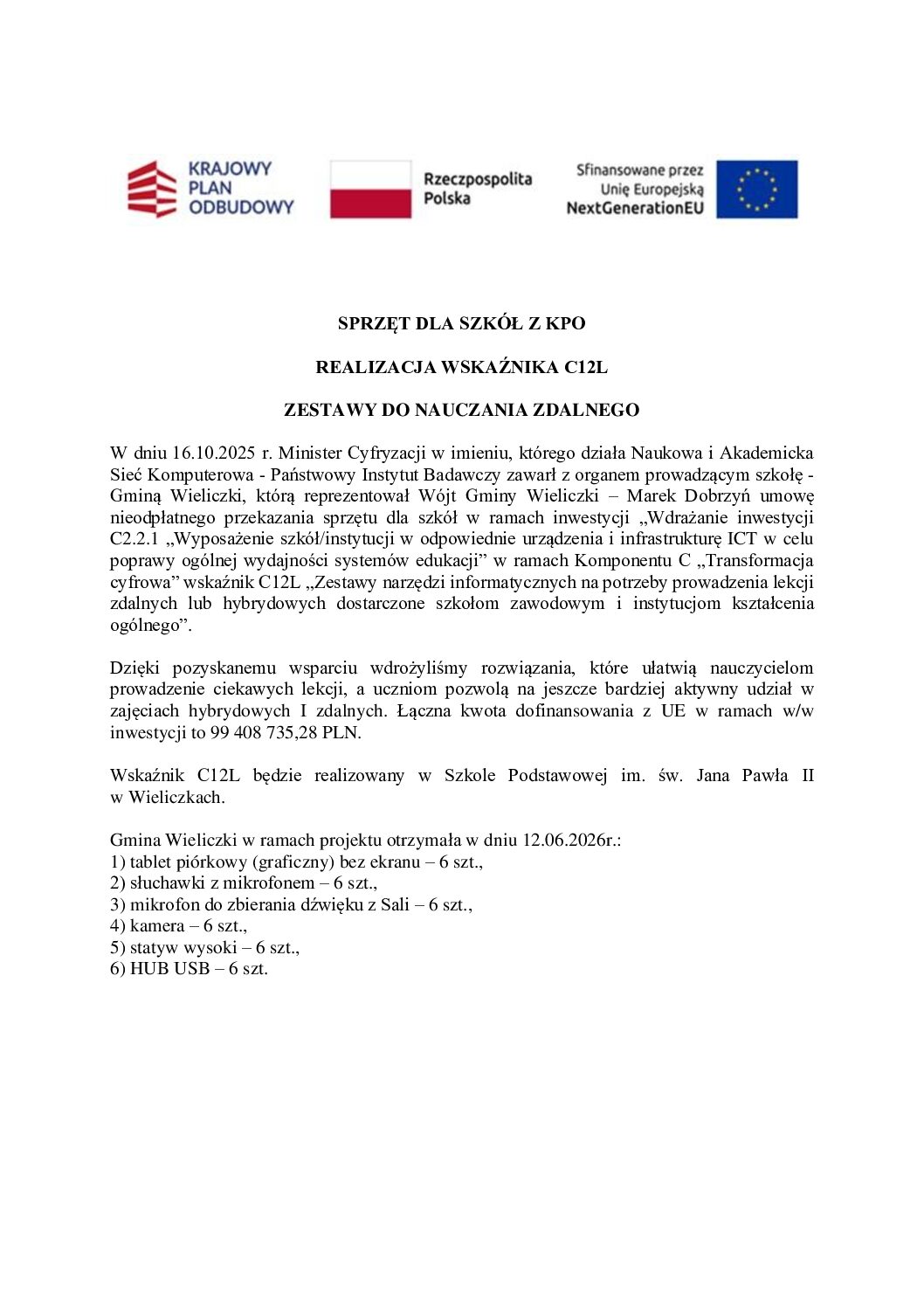 SPRZĘT DLA SZKÓŁ Z KPO  REALIZACJA WSKAŹNIKA C12L  ZESTAWY DO NAUCZANIA ZDALNEGO